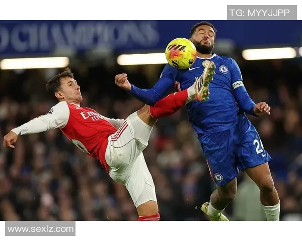 激情对决阿森纳与切尔西直播盛宴尽在今夜足球盛典