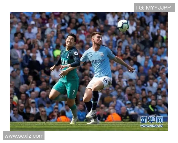 热刺与曼城激战全程回顾精彩瞬间与战术分析 热刺与曼城激战全程回顾精彩瞬间与战术分析