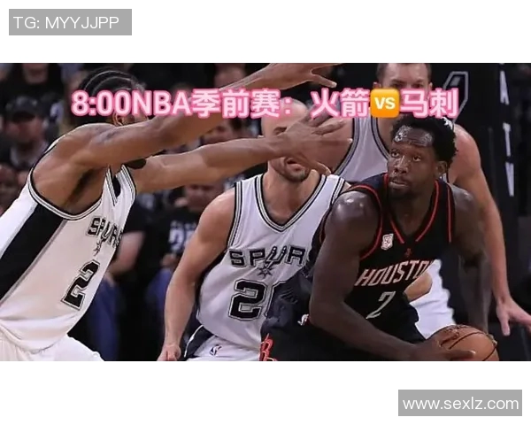 今天火箭对阵马刺精彩比赛录像回放及精彩瞬间分析